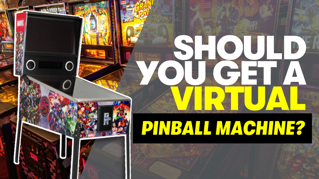 Should You Get a Virtual Pinball Machine?